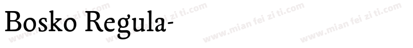 Bosko Regula字体转换